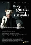 Ok�adka - Brudne gierki Twojego umys�u. Poznaj magi� k�amstwa i nie daj si�  nabi� w butelk�