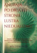 Ok�adka ksi�zki - Anupaja. Po drugiej stronie lustra niedualizmu