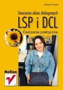 Okadka ksizki - Tworzenie okien dialogowych (LSP i DCL). wiczenia praktyczne
