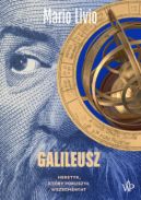 Okładka książki - Galileusz. Heretyk, który poruszył wszechświat