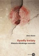 Ok�adka - Opad�y kwiaty. Historia chi�skiego rozwodu