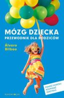 Okadka ksiki - Mzg dziecka. Przewodnik dla rodzicw