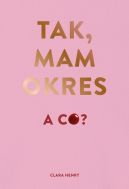 Ok�adka - Tak, mam okres, a co?