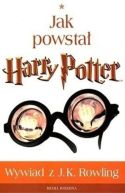 Ok�adka - Jak powsta� Harry Potter