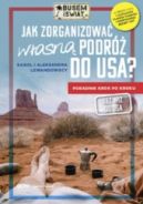 Okładka książki - „JAK ZORGANIZOWAĆ WŁASNĄ PODRÓŻ DO USA?” – PORADNIK USA