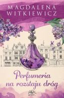 Okładka ksiązki - Perfumeria na rozstaju dróg