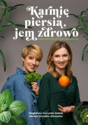 Okadka - Karmi piersi, jem zdrowo. Poradnik dietetyczny w laktacji 