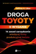 Ok�adka - Droga Toyoty. II wydanie. 14 zasad zarz�dzania wiod�cej firmy produkcyjnej �wiata