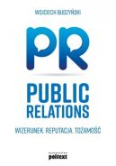Okładka ksiązki - Public Relations. Wizerunek. Reputacja. Tożsamość