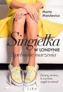 Okadka ksiki - Singielka w Londynie. Spenione marzenia