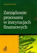 Okadka ksiki - Zarzdzanie procesami w instytucjach finansowych