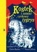 Ok�adka - Kostek i ostatni cyrkowy tygrys
