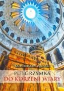 Ok�adka - Pielgrzymka do korzeni wiary