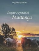 Ok�adka - Stajenne opowie�ci Mustanga