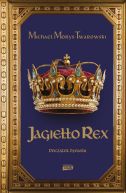 Ok�adka ksi�zki - Jagie��o Rex. Pocz�tek dynastii