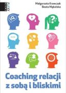 Ok�adka - Coaching relacji z sob� i bliskimi