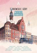 Okładka - Tarnowskie Góry Miejskie Opowieści