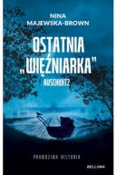 Okadka ksiki - Ostatnia "winiarka" Auschwitz