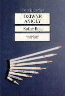 Okładka ksiązki - Dziwne anioły
