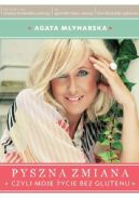 Okadka - Pyszna zmiana, czyli moje ycie bez glutenu