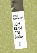 Ok�adka - Dom k�amczuch�w. Opowiadania wybrane