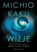 Okadka - Wizje, czyli jak nauka zmieni wiat w XXI wieku