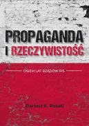 Ok�adka - Propaganda i rzeczywisto��. Osiem lat rz�d�w PiS