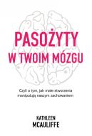 Ok�adka - Paso�yty w twoim m�zgu. Jak ma�e stworzenia manipuluj� naszym zachowaniem