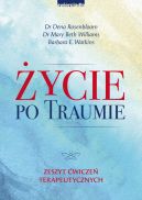 Okładka - Życie po traumie. Zeszyt ćwiczeń terapeutycznych