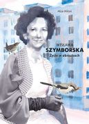 Okadka - Wisawa Szymborska. ycie w obrazkach