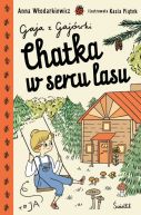 Okadka ksizki - Gaja z Gajwki (Tom 1). Chatka w sercu lasu