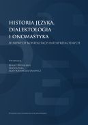 Okładka - Historia języka, dialektologia i onomastyka w nowych kontekstach interpretacyjnych