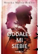 Okładka książki - Oddałeś mi siebie 