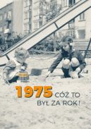 Ok�adka ksi�zki - 1975. C� to by� za rok!