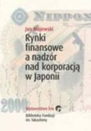Ok�adka - Rynki finansowe a nadz�r nad korporacj� w Japonii