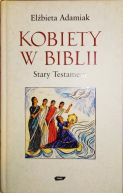 Okadka - Kobiety w Biblii: Stary Testament
