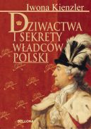 Okadka ksizki - Dziwactwa i sekrety wadcw Polski
