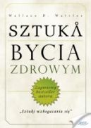 Ok�adka ksi�zki - Sztuka bycia zdrowym
