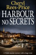 Okadka - Harbour No Secrets: A Welsh murder mystery with a huge twist: 8