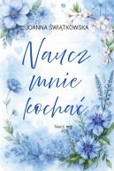 Ok�adka ksi�zki - Naucz mnie kocha�