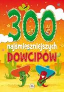 Okadka ksizki - 300 najmieszniejszych dowcipw