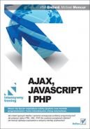 Okadka - Ajax, JavaScript i PHP. Intensywny trening