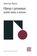 Okadka - Obraz i przemoc. Wybr pism o sztuce