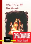 Ok�adka - Dziady cz. III (Adam Mickiewicz) - opracowanie