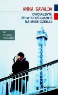 Okładka ksiązki - Chciałbym, żeby ktoś gdzieś na mnie czekał
