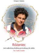 Okadka ksizki - Raniec jest najkrtsz drabin prowadzc do nieba – w. Carlo Acutis