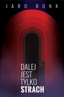 Ok�adka - Dalej jest tylko strach