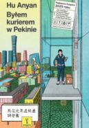 Ok�adka - By�em kurierem w Pekinie