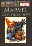 Okładka książki - Marvel: Co by było, gdyby?
