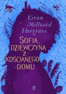 Okładka książki - Sofia, dziewczyna z kościanego domu